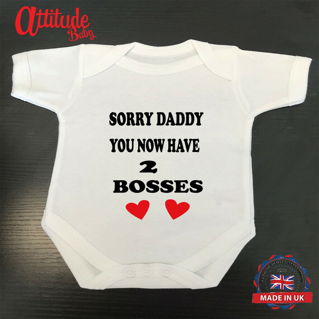 Plain Baby Grows-Printed-Sorry Daddy You Now Have 2 Bosses-Funny Baby Grows-Vest  - Funny Baby Grows-Rock Band Baby Grows-Attitude Baby UK