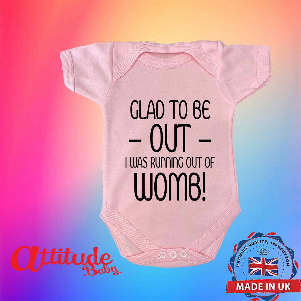 Plain Baby Grow-Printed-Glad To Be Out -Funny Baby Grows-Novelty Baby  Clothes - Funny Baby Grows-Rock Band Baby Grows-Attitude Baby UK